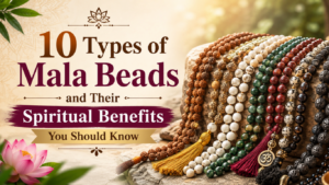 Mala Beads and Their Spiritual Benefits